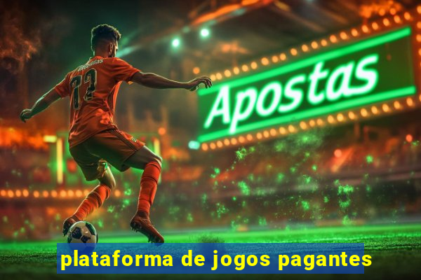 plataforma de jogos pagantes